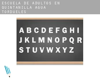 Escuela de adultos en  Quintanilla del Agua y Tordueles
