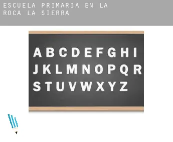 Escuela primaria en   La Roca de la Sierra