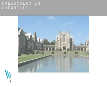 Preescolar en  Chequilla