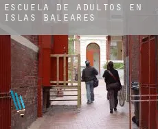 Escuela de adultos en  Islas Baleares