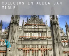 Colegios en  Aldea de San Miguel