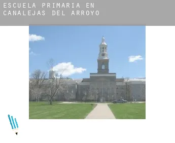 Escuela primaria en   Canalejas del Arroyo