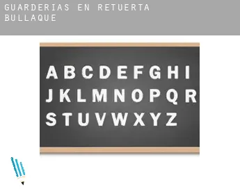 Guarderías en  Retuerta de Bullaque