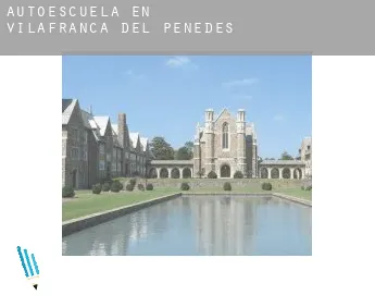 Autoescuela en  Vilafranca del Penedès